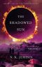 [Dreamblood 02] • The Shadowed Sun